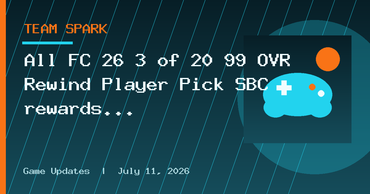 All FC 26 3 of 20 99 OVR Rewind Player Pick SBC rewards