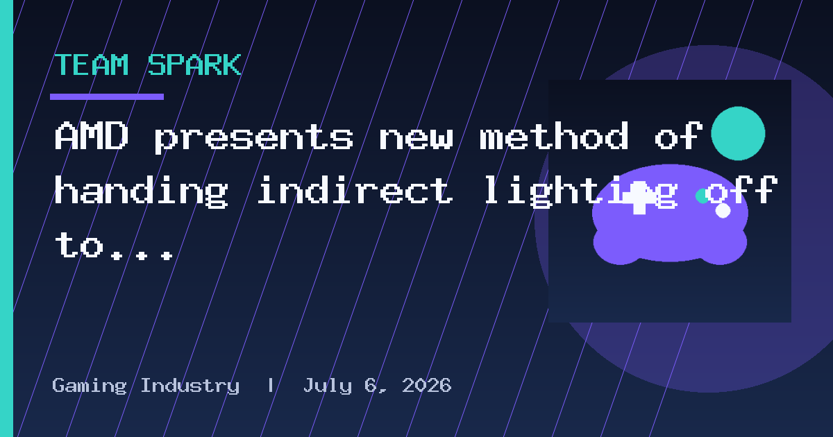 AMD presents new method of handing indirect lighting off to an image generation
