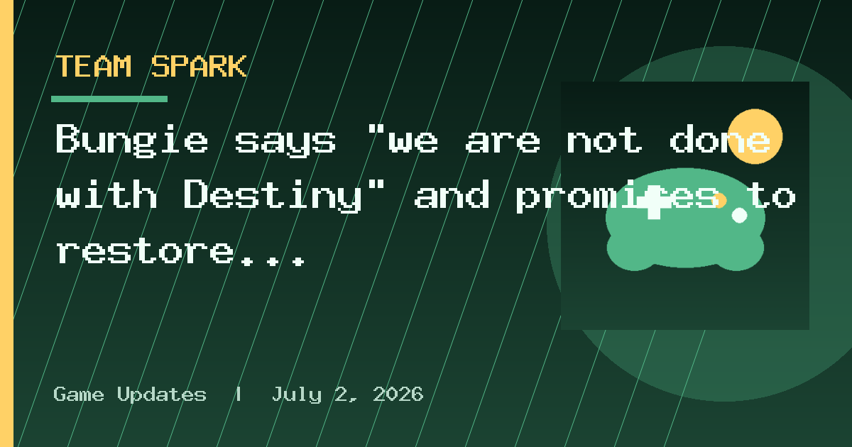 Bungie says "we are not done with Destiny" and promises to restore all that