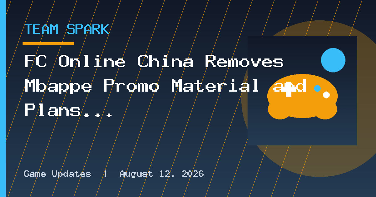 FC Online China Removes Mbappé Promo Material and Plans a Game Update