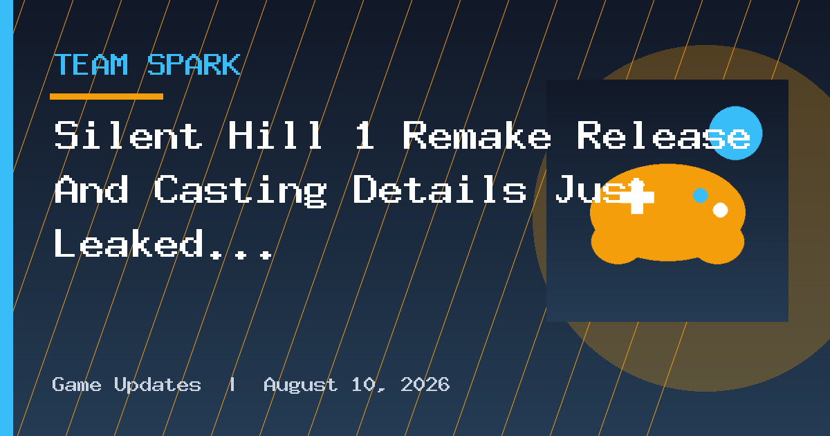 Silent Hill 1 Remake Release And Casting Details Just Leaked