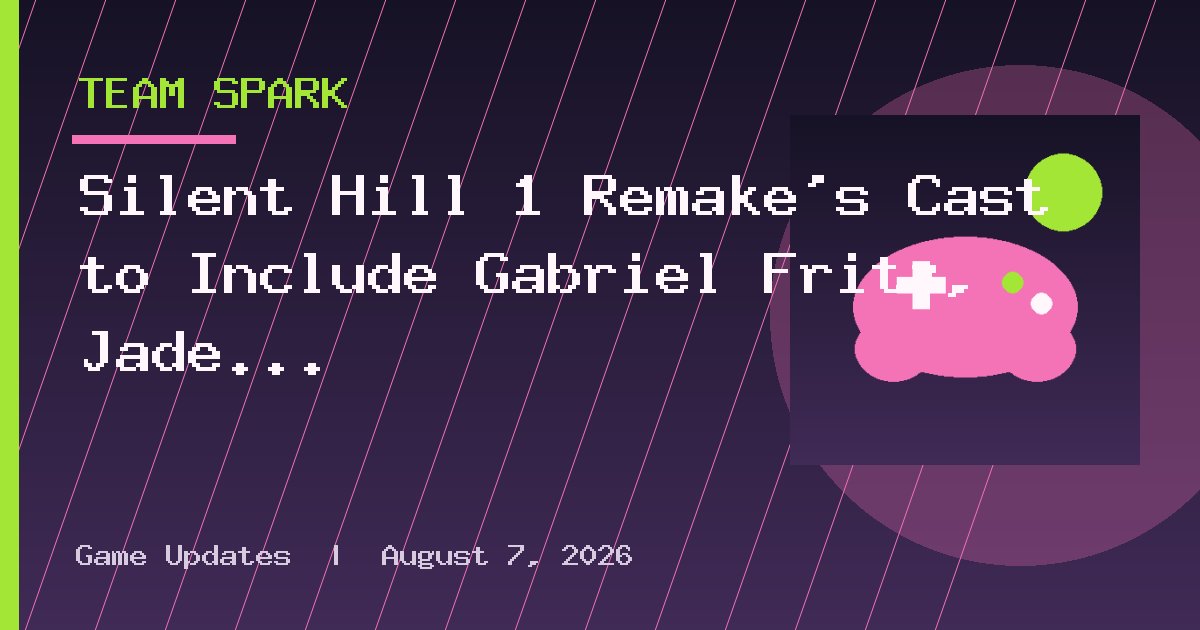 Silent Hill 1 Remake’s Cast to Include Gabriel Fritz, Jade Matthew – Rumor