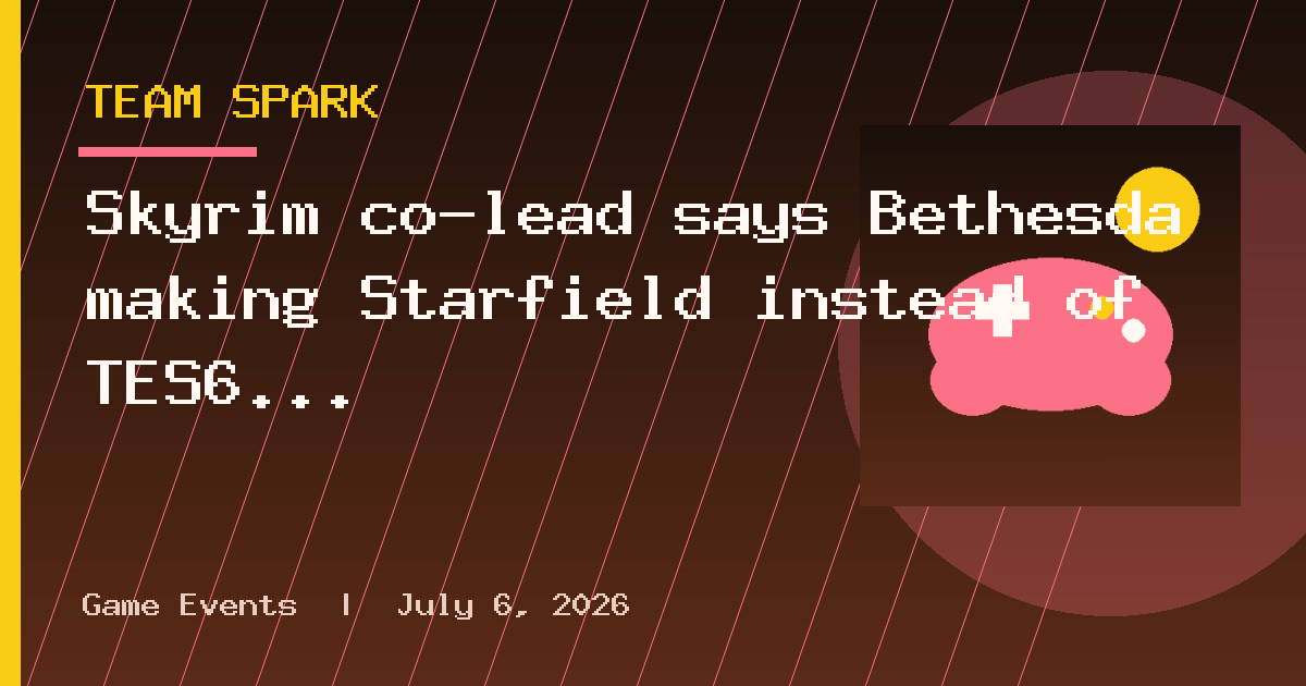Skyrim co-lead says Bethesda making Starfield instead of TES6 came out