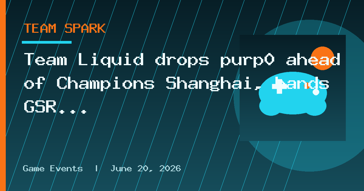 Team Liquid drops purp0 ahead of Champions Shanghai, hands GSR his Tier 1 shot