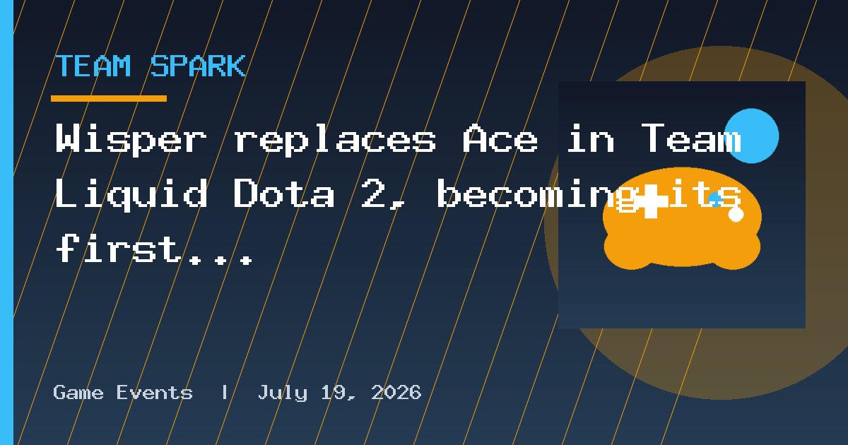 Wisper replaces Ace in Team Liquid Dota 2, becoming its first South American